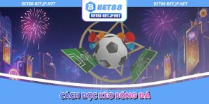 Cách Đọc Kèo Bóng Đá